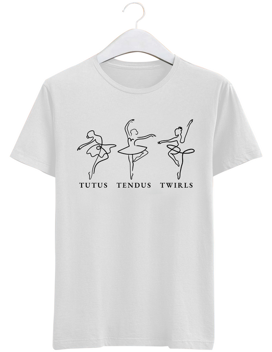 Tutu, Tendus, Twirls Shirt